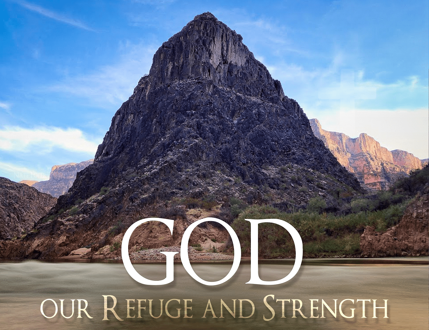 Separation Canyon with "God is our Refuge and Strength"